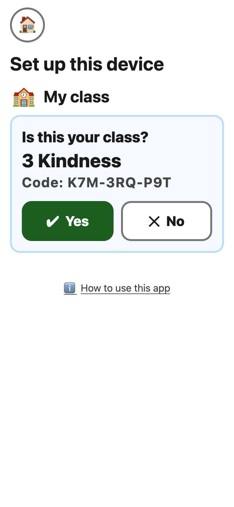 Set up this device, My class: Is this your class? 3 Kindness, Code K7M-3RQ-P9T, with Yes and No buttons.