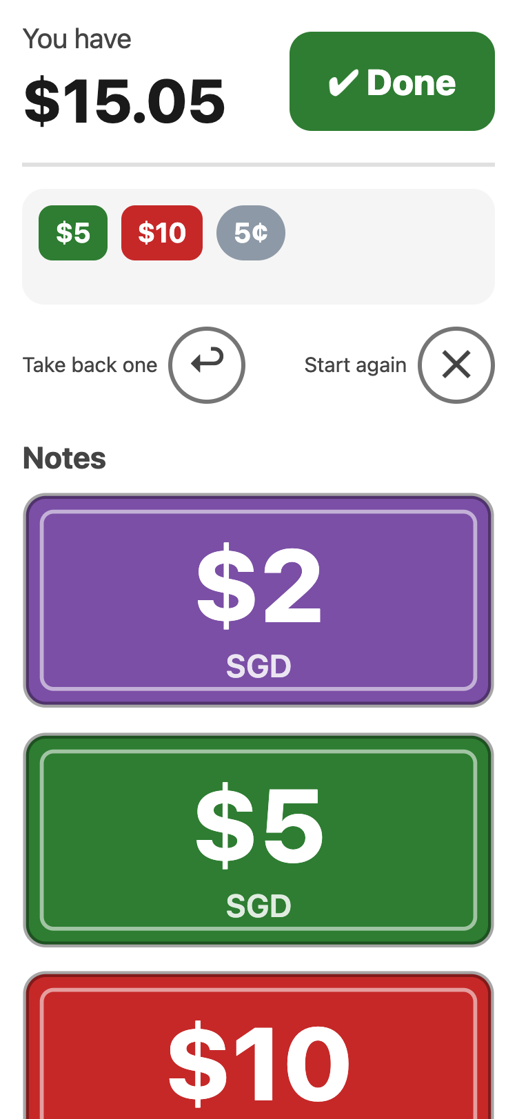 The money picker screen. Tapped money shows at the top: a $5 note, a $10 note and a 5 cent coin, making $15.05. Below are big pictures of notes to tap.