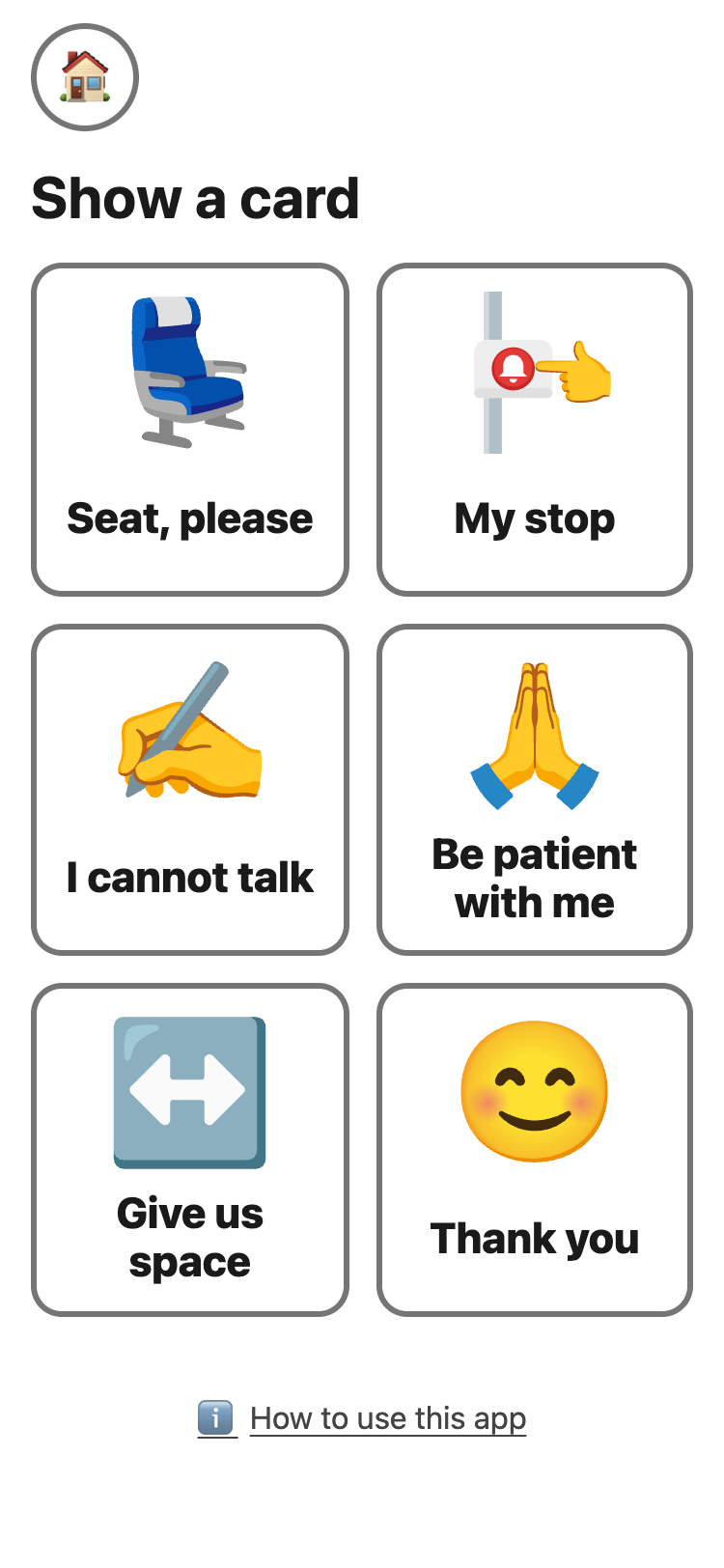 Show a card: six cards in two columns — Seat, please; My stop; I cannot talk; Be patient with me; Give us space; Thank you.